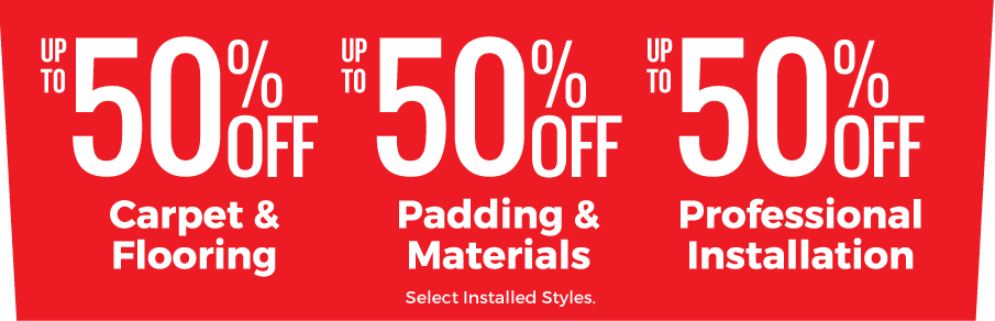 Up to 50% off Carpet & Flooring, Materials, and Installation